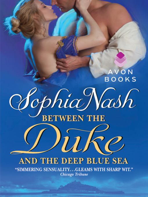 Title details for Between the Duke and the Deep Blue Sea by Sophia Nash - Available